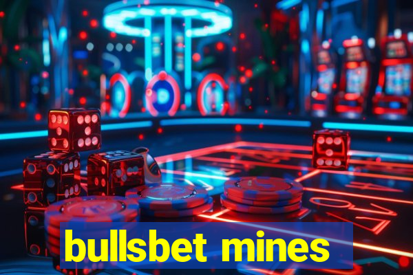 bullsbet mines